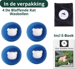 De Blaffende Kat Wasdrogerbollen - Droger Ballen - Huisdier Haarverwijderaar - 4 Wasbollen Voor Wasmachine En Droger 14 De Blaffende Kat Wasdrogerbollen - Droger Ballen - Huisdier Haarverwijderaar - 4 Wasbollen Voor Wasmachine En Droger -Hondenbenodigdheden 1200x1107